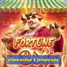 slime anime 3 temporada